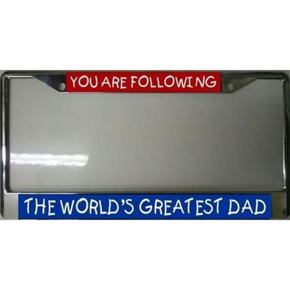 212 Main LPO1631 You are Following the Worlds Greatest Dad License Plate Frame