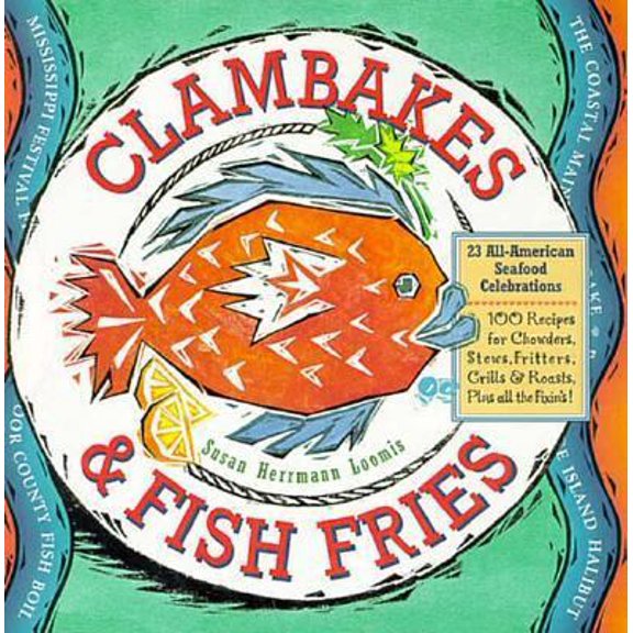 Pre-Owned Clambakes and Fish Fries (Hardcover) 1563056712 9781563056710