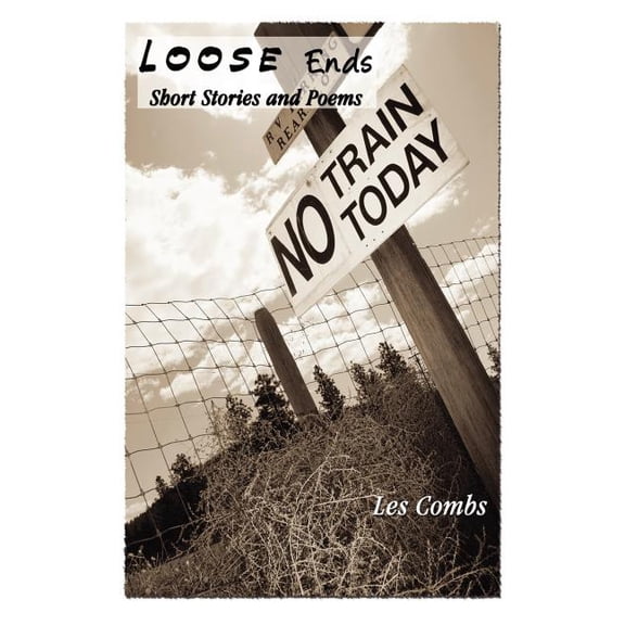 Loose Ends, Short Stories and Poems