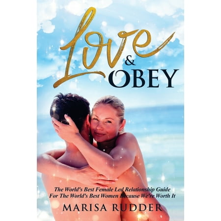 Love & Obey : The World's Best Female Led Relationship (Best Job For A Female Intp)