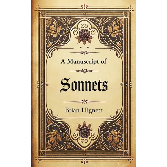 A Manuscript of Sonnets, (Paperback)