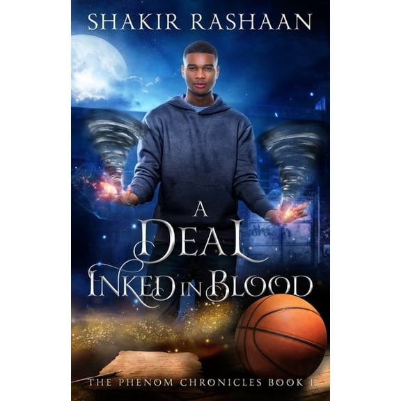 The Phenom Chronicles A Deal Inked in Blood, Book 1, (Paperback)