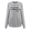 thumbnail image 4 of Jsaierl Yes Im Cold Sweatshirts for Women Letter Print Oversized Sweatshirt Top Long Sleeve Workout Fall Clothes Crewneck Sweatshirts, 4 of 5
