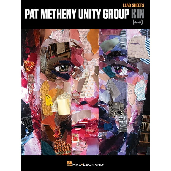 Pat Metheny Unity Group: Kin, (Paperback)