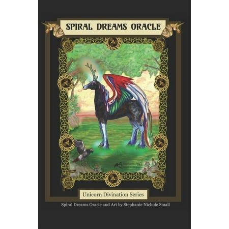 Unicorn Divination Spiral Dreams Oracle: Unicorn Divination Series Book 1 (Paperback)