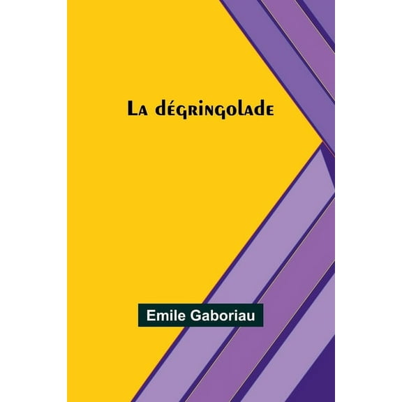 La dégringolade, (Paperback)