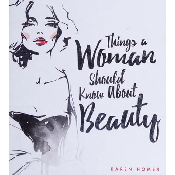 Pre-Owned Things a Woman Should Know about Beauty (Hardcover) 1853759767 9781853759765