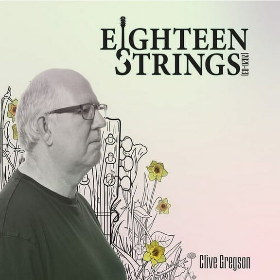 Clive Gregson - Eighteen Strings (2020-03) - Rock - CD