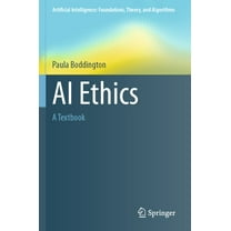Artificial Intelligence: Foundations, Th AI Ethics: A Textbook, (Paperback)
