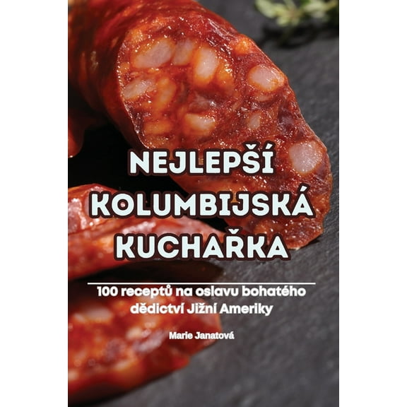 Nejlepsà Kolumbijská KuchaŘka, (Paperback)