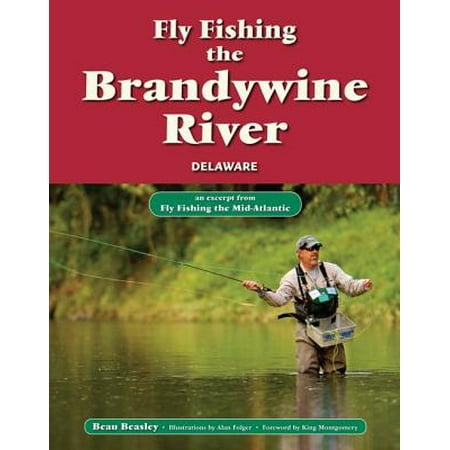 - Fly Fishing the Brandywine River, Delawareware - eBook