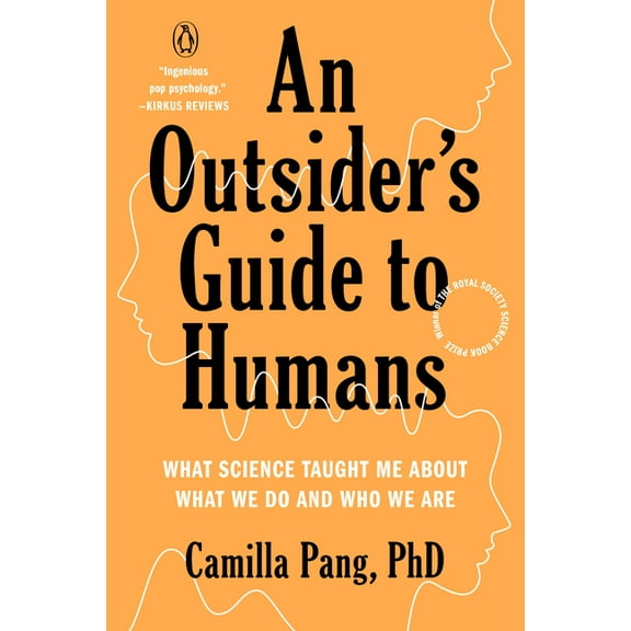 An Outsider's Guide to Humans: What Science Taught Me about What We Do and Who We Are, (Paperback)
