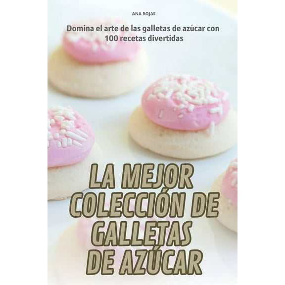 La Mejor Colección de Galletas de Azúcar, (Paperback)