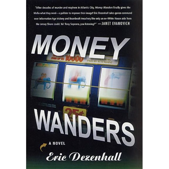 Pre-Owned Money Wanders: A Novel (Hardcover) 0312282753 9780312282752