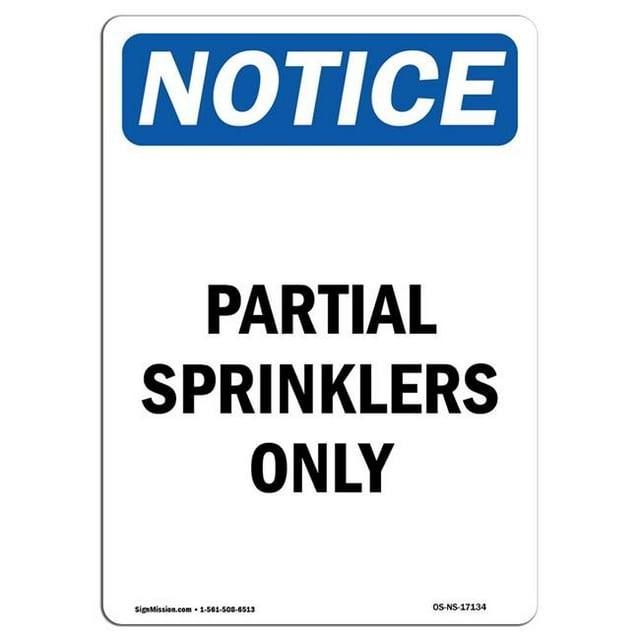 SignMission OS-NS-A-1824-V-17134 18 x 24 in. OSHA Notice Sign - Partial Sprinklers Only