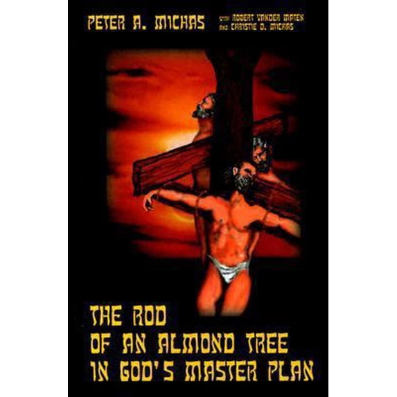 Pre-Owned The Rod of an Almond Tree in God's Master Plan (Paperback) 1579210074 9781579210076