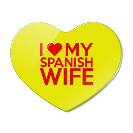 

I Love My Spanish Wife Heart Acrylic Fridge Refrigerator Magnet