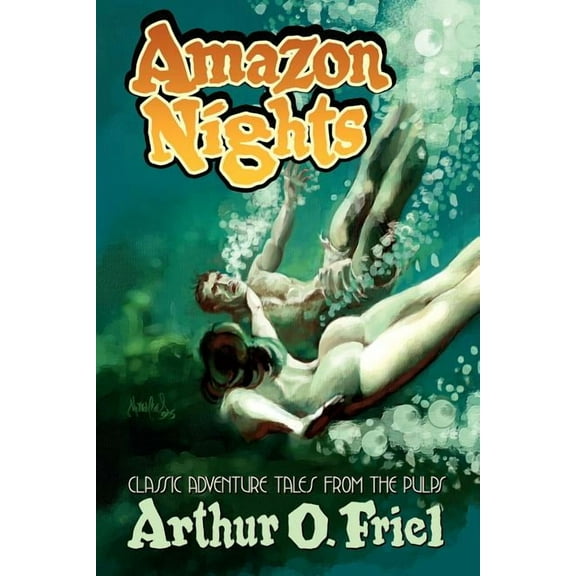 Amazon Nights: Classic Adventure Tales from the Pulps, (Paperback)
