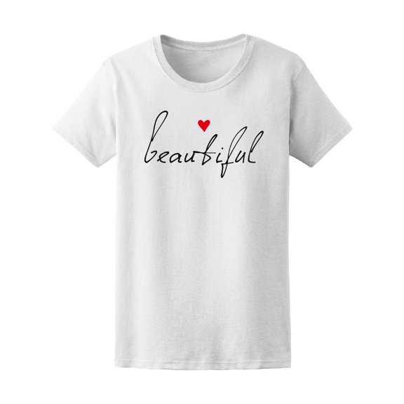 Beautiful, Self Love Quote Tee Women's -Image by Shutterstock