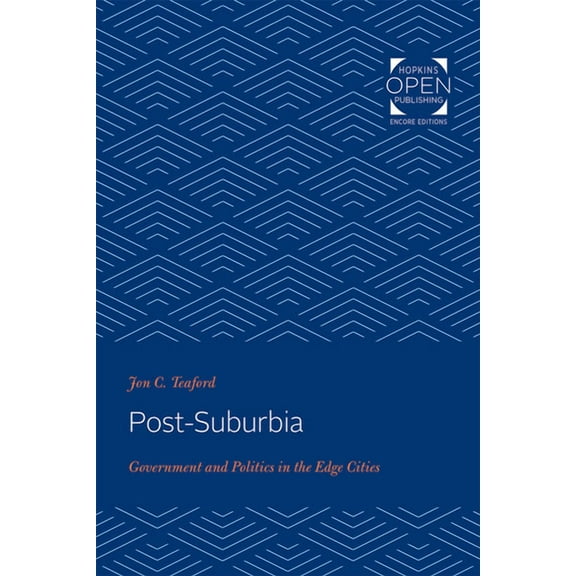 Post-Suburbia: Government and Politics in the Edge Cities, (Paperback)