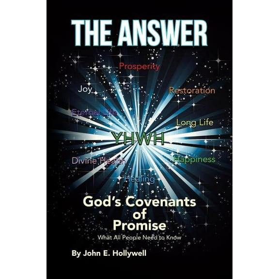 Answer : God's Covenants of Promise What All People Need to Know