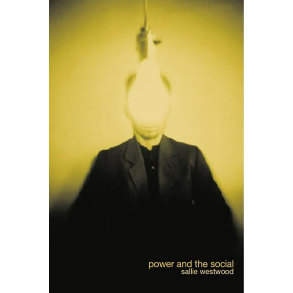 Power and the Social, (Paperback)