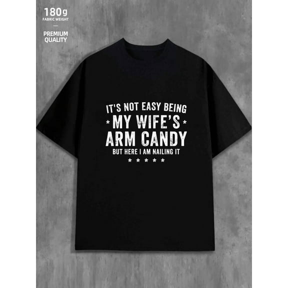 Arm Candy Wife mens 180G 100% Cotton black Basic Unisex Shirt Graphic Tee tshirts Unique Design Unisex Shirt Cotton tshirts Classic Unisex Shirt Cotton tshirts Retro Unisex Shirt Graphic Tee tshirts