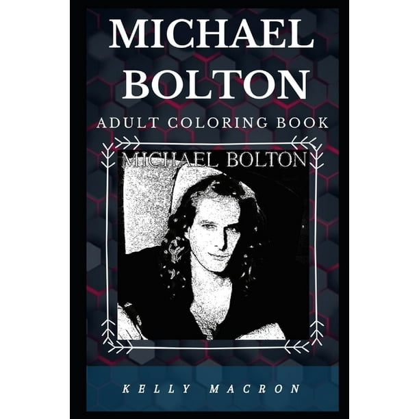 Download Michael Bolton Adult Coloring Book : Multiple Grammy Award Winner and Acclaimed Lyricist ...
