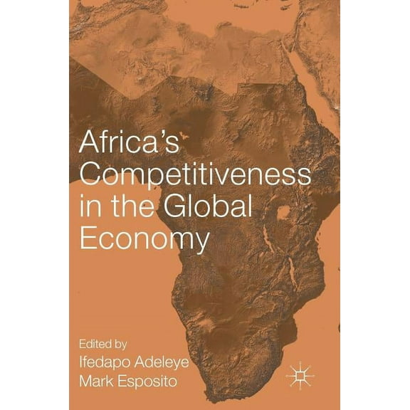 Aib Sub-Saharan Africa (Ssa) Africa's Competitiveness in the Global Economy, (Hardcover)