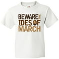 thumbnail image 3 of Inktastic Beware the Ides of March Youth T-Shirt, 3 of 5