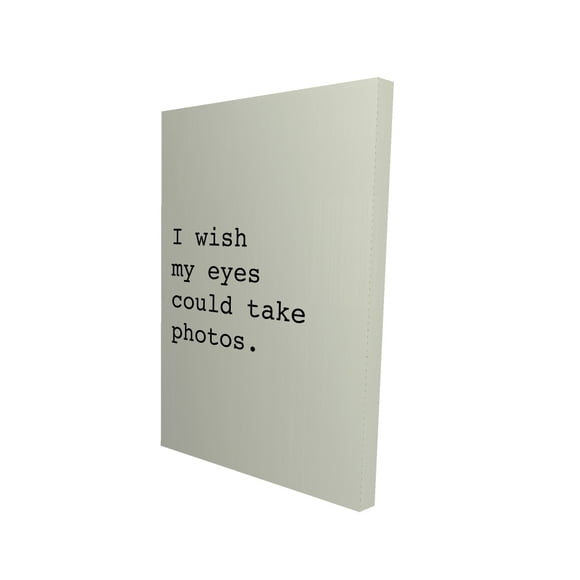 I wish my eyes could take photos. - 24"x36" canvas - Print on demand