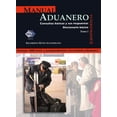 thumbnail image 1 of Manual Aduanero Tax Editores Unidos Consultas Básicas y Sus Respuestas Diccionario Básico Jurisprudencias 9786074400533, 1 of 2