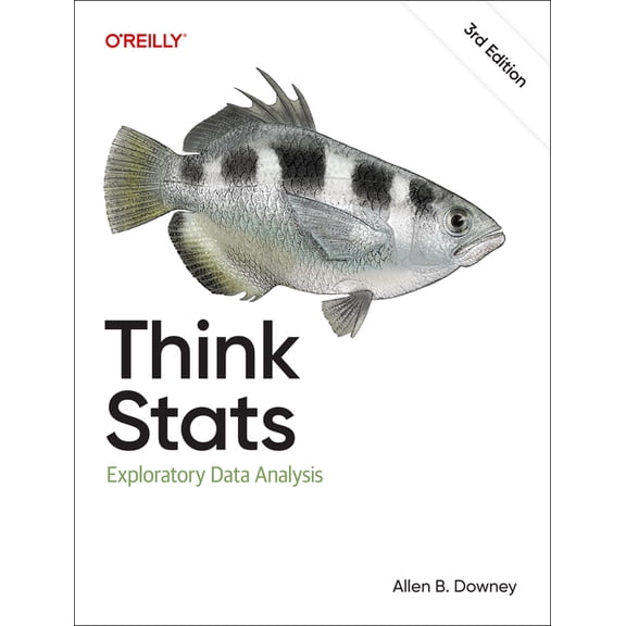 Think STATS: Exploratory Data Analysis, (Paperback)