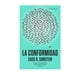 thumbnail image 2 of La conformidad Libros Grano de Sal S.A. de C.V. 9786079899431, 2 of 2