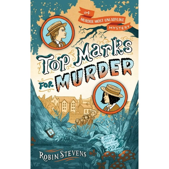 A Murder Most Unladylike Mystery Top Marks for Murder, (Hardcover)