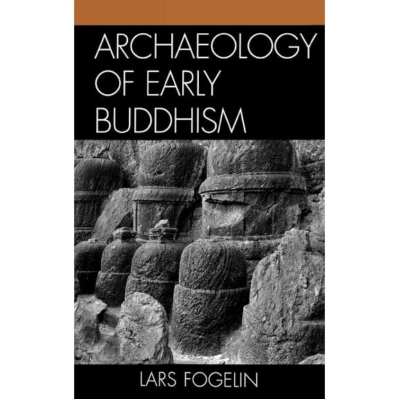 Archaeology of Early Buddhism, (Hardcover)