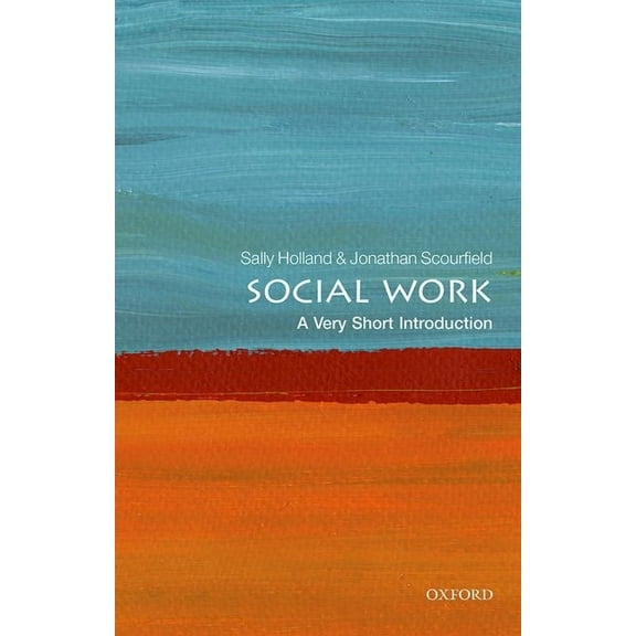 Very Short Introductions Social Work: A Very Short Introduction, (Paperback)