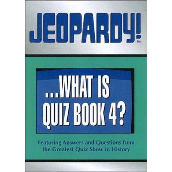 Pre-Owned Jeopardy!...What Is Quiz Book 4? (Paperback) 0740712152 9780740712159