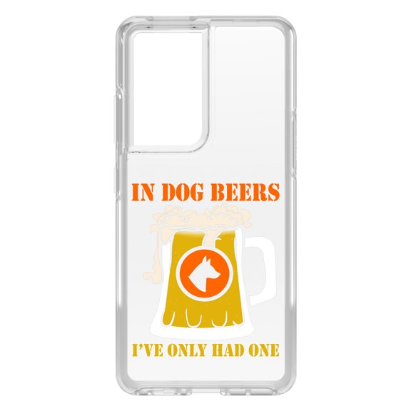 DistinctInk Clear Shockproof Hybrid Case for Galaxy S21 ULTRA 5G (6.8" Screen) - TPU Bumper Acrylic Back Tempered Glass Screen Protector - In Dog Beers, I've Only Had One
