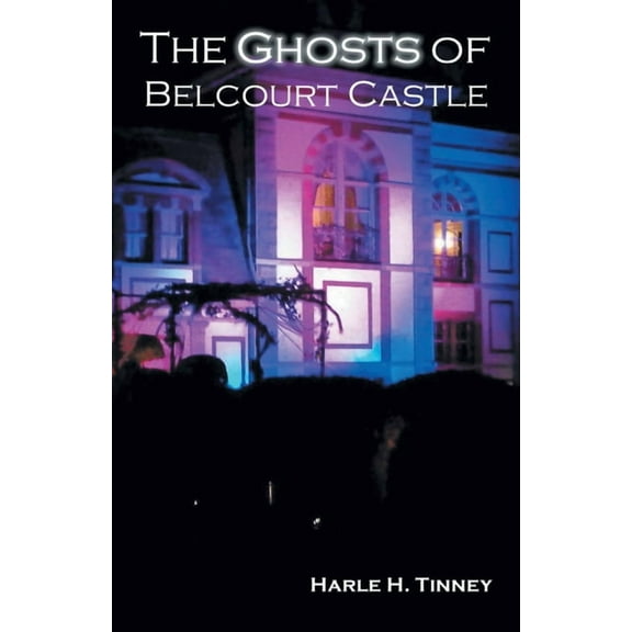 The Ghosts of Belcourt Castle, (Paperback)