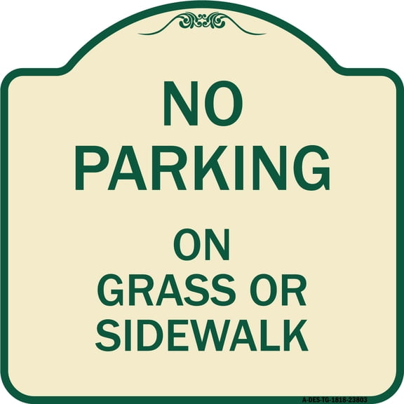 SignMission Designer Series Sign - No Parking - on Grass or Sidewalk | Tan & Green 18" X 18" Heavy-Gauge Aluminum Architectural Sign | Protect Your Business & Municipality | Made in the