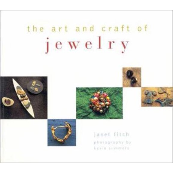 Pre-Owned The Art and Craft of Jewelry (Paperback) 0811807665 9780811807661