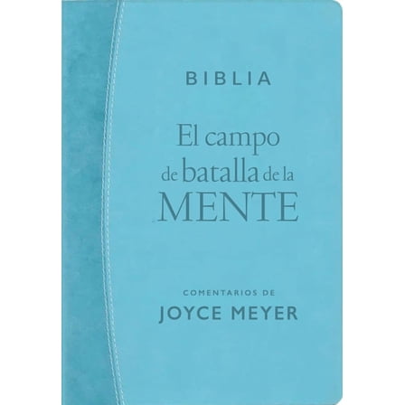El Campo de Batalla de la Mente - Biblia Rvr1960 (Sentipiel, Azul Turquesa Claro): Renueva Tu Mente Con El Poder de la P, (Hardcover)