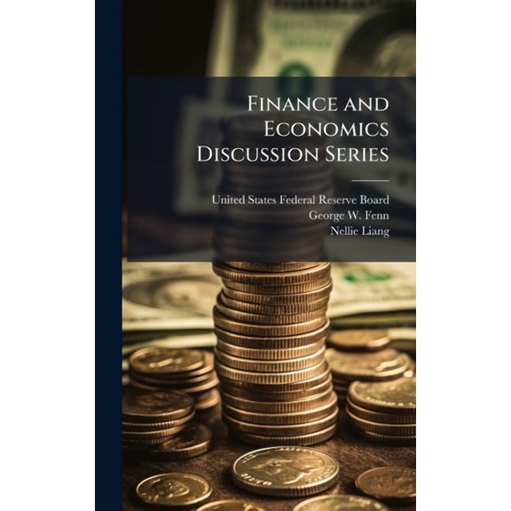Finance and Economics Discussion Series, (Hardcover)