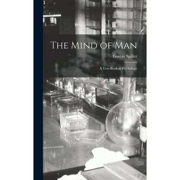 The Mind of man; a Text-book of Psychology (Hardcover)