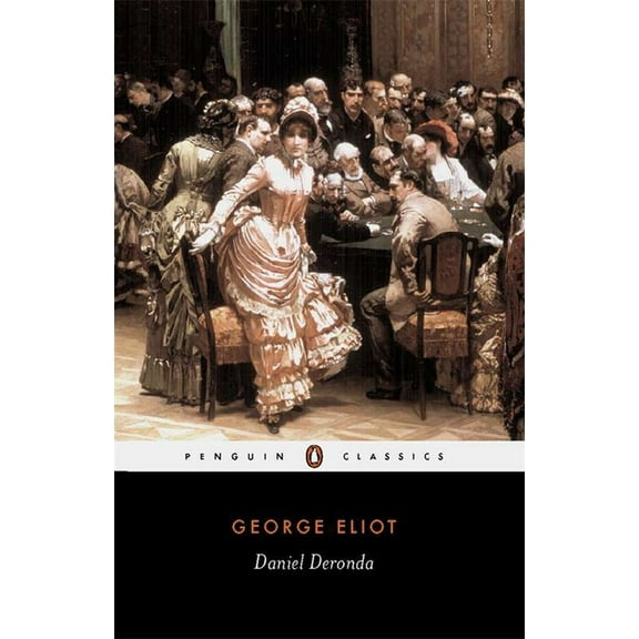 Penguin Classics Daniel Deronda, (Paperback)