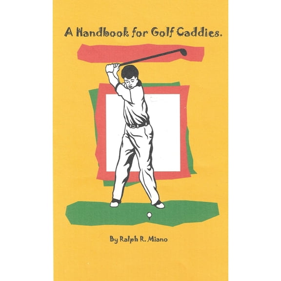 A Handbook for Golf Caddies, (Paperback)