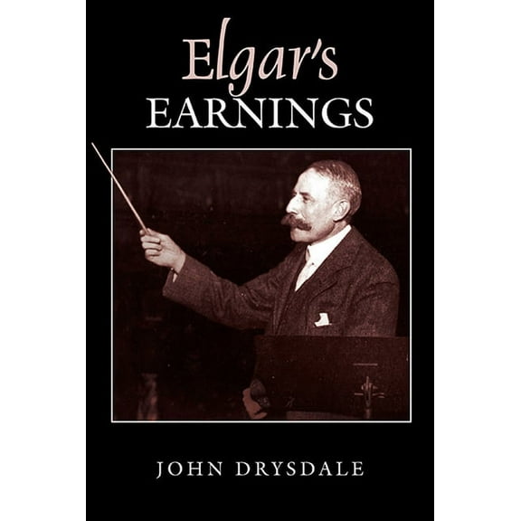 Elgar's Earnings, (Hardcover)