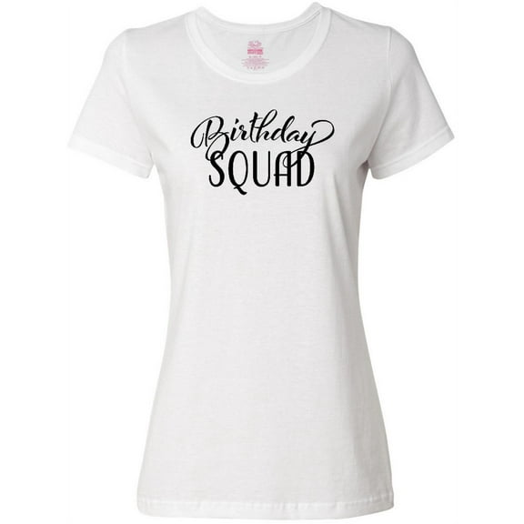 Inktastic Birthday Squad in Black Women's T-Shirt