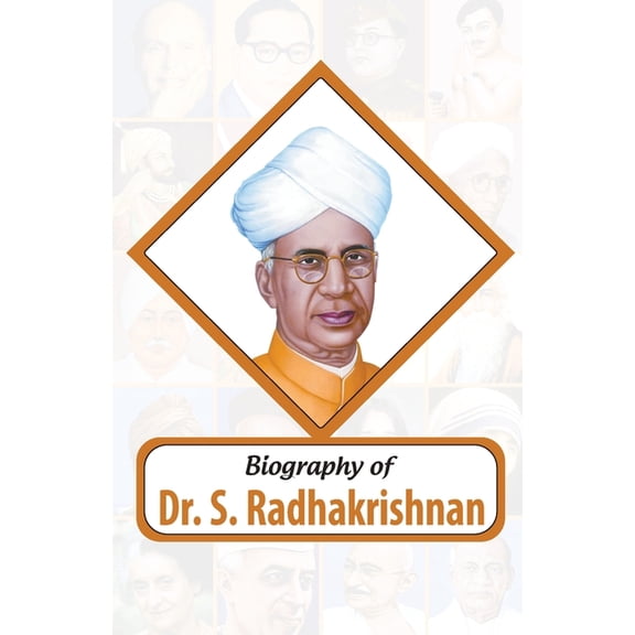Biography of Dr. S. Radhakrishnan, (Paperback)